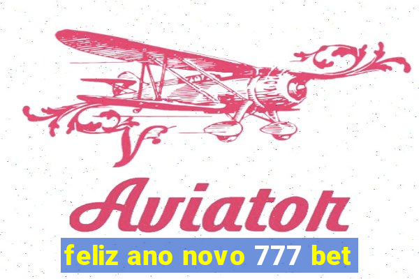 feliz ano novo 777 bet